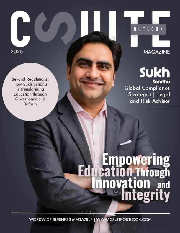 Beyond Regulations: How Sukh Sandhu is Transforming Education through Governance and Reform